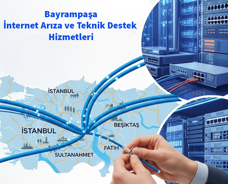 Bayrampaşa | İnternet Arıza ve Teknik Destek Hizmetleri 14 Bayrampaşa | İnternet Arıza ve Teknik Destek Hizmetleri